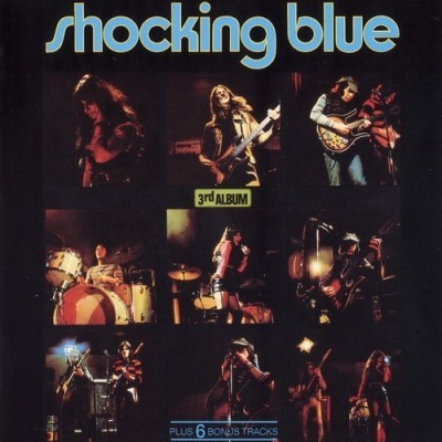 SHOCKING BLUE © 1971 - 3RD ALBUM (Repertoire Records 1993)